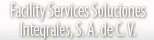 Facility Services Soluciones Integrales, S.A. de C.V. FASSI