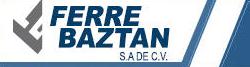 Ferre Baztan de Querétaro, S.a. de C.v