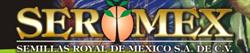 Semillas Royal de México, S.A. de C.V. SEROMEX