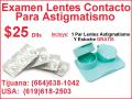 Lentes de Contacto para Astigmatismo en Tijuana  (664)638-1042 USA (619)618-2503