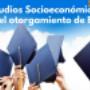 Estudios Socioeconomicos para el otorgamiento de Becas
