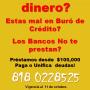 Estas mal en Buró y necesitas dinero??