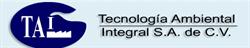 Tai - Tecnologia Ambiental Integral S.a. de C.v.