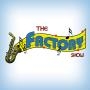 The Factory Show