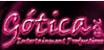 Gotica Gdl Entertainment Productions