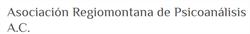 Asoc Regiomontana de Psicoanalisis