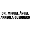 Dr. Miguel Ángel Arreola Guerrero