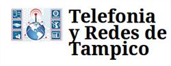Telefonía y Redes de Tampico