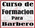 Curso de Formación Para Barbero o Peluquero Profesional.