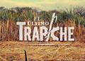 Documental "El último trapiche".