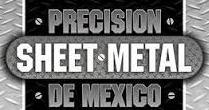Precision Sheet Metal de Mexico