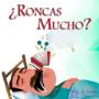 ¿Roncas mucho?