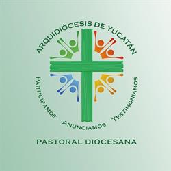 Pastoral Diocesana Arquidiocesis de Yucatán