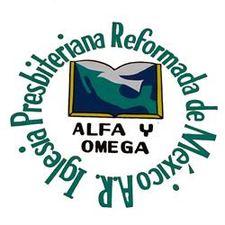 Iglesia Presbiteriana Reformada de México ALFA Y OMEGA