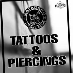 El Matadero social club, Tattoo & Piercing