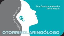 Dra Denisse Recio. Otorrinolaringología