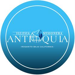 Iglesia Misionera Antioquia Rosarito