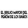 El Brujo Mayor Del Peñón De Los Baños