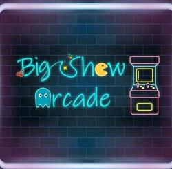 Big Show Arcade