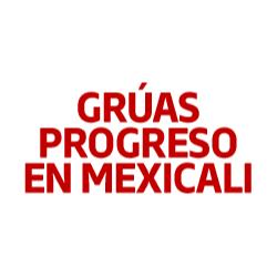 Grúas Progreso en Mexicali