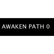 Awaken Path 0