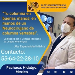 Neurocirujano- Cirujano de Columna Vertebral en Pachuca, Dr. José Luis Hernández Balderas,