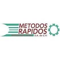 Métodos Rápidos, S.A. De C.V.
