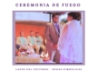 Ceremonia de fuego