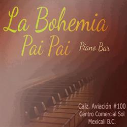 La Bohemia Pai Pai Piano Bar
