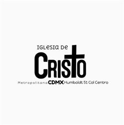 Iglesia De Cristo Metropolitana CDMX