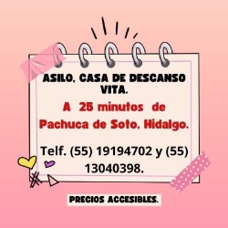 ASILO, CASA DE DESCANSO DEL ADULTO MAYOR EN PACHUCA, HIDALGO.