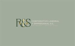 R&S CORPORATIVO LABORAL Y EMPRESARIAL S.C.