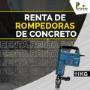 Renta de Rompedoras de Concreto 18 KG