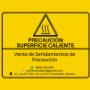Señalamiento PRECAUCIÓN superficie caliente en Hermosillo, Sonora