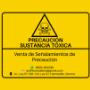 Señalamiento de PRECAUCIÓN Sustancia Tóxica Hermosillo, Sonora