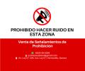 Señalamiento Prohibido Hacer ruido en esta zona en Hermosillo, Sonora