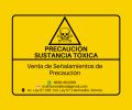 Señalamiento de Precaución Sustancia tóxica Hermosillo, Sonora