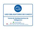 Señalamiento de Uso obligatorio de Casco de seguridad en Hermosillo, Sonora