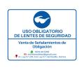 Señalamiento de Uso obligatorio de Lentes de seguridad en Hermosillo, Sonora