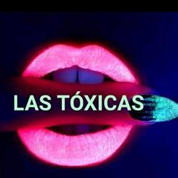 Las Toxicas