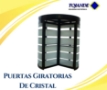 PUERTAS GIRATORIAS DE CRISTAL TEMPLADO TOJANDE