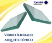VIDRIO BLINDADO ARQUITECTÓNICO TOJANDE