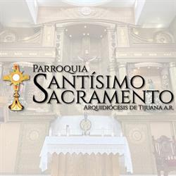 Parroquia Santísimo Sacramento - Arquidiócesis de Tijuana A.R.