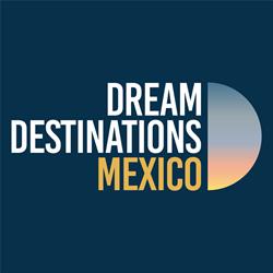 Dream Destinations México