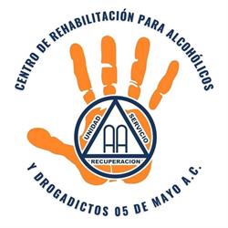 Centro de rehabilitación para alcohólicos y drogadictos 05 de Mayo A. C.