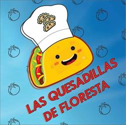 Las quesadillas de floresta