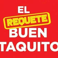 El Requete Buen Taquito