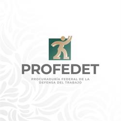 PROFEDET Procuraduría Federal de la Defensa del Trabajo