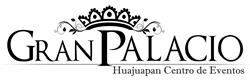 EL GRAN PALACIO HUAJUAPAN CENTRO DE EVENTOS