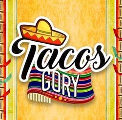 TACOS GORY